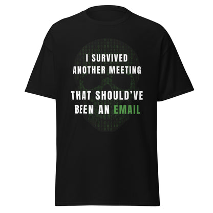 Tee-shirt Light I survived meeting