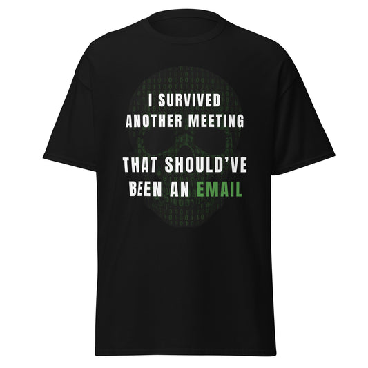 Tee-shirt Light I survived meeting