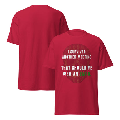 Tee-shirt Light I survived meeting